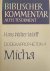 Dodekapropheton 4: Micha (B...