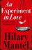 Hilary Mantel - An Experiment in Love