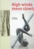 KRAMER, Arno & Henk VISCH - High winds move slowly.