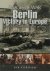 Berlin: Victory in Europe  ...