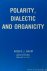 Polarity, dialectic and org...