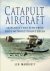 Marriott, L - Catapult Aircraft
