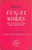 Dickinson, A.E.F. - Bach's Fugal Works
