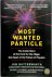 Most Wanted Particle The In...