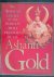 Ayensu, Edward S. - Ashanti Gold: The African Legacy of the World's Most Precious Metal