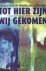 Gerard Kind - Tot hier zijn wij gekomen