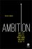 Ambition: Why It's Good to ...