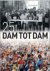  - 25 jaar Dam tot Dam loop