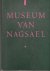 Möring, Marcel; Vermeijden, M.; Karremans, T. - Museum van Nagsael: 11 jaar, 132 tentoonstellingen