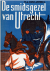 Lummel, H. J. van - De smidsgezel van utrecht