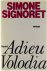 Signoret Simone - Adieu Volodia
