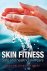 Skin Fitness Safe and Healt...