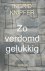 Zo verdomd gelukkig