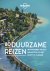 Lonely Planet - 80 Duurzame reizen / Lonely planet