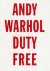 Andy Warhol : Duty free : p...