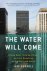 jef goodell - The water wil come