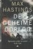 Hastings, Max - De geheime oorlog. Spionnen, codes en verzet 1939-1945