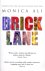 Monica Ali - Brick Lane