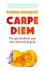 KRZNARIC, ROMAN. - Carpe diem. Dde geschiedenis van een culturele kaping.