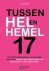 Tussen hel en hemel 17 het ...