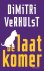 Dimitri Verhulst - De laatkomer