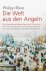 Die Welt aus den Angeln Ein...