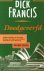 Dick Francis, D. Francis - Doodgeverfd
