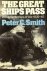SMITH, PETER C - The Great Ships Pass. British battleships at war 1939 - 1945