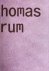 Thomas Trum; Irene Droogleever Fortuyn; Rianne Groen - DAILY SPINS. THOMAS TRUM