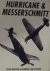 Hurricane & Messerschmitt: