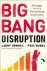 Paul Nunes - Big Bang Disruption