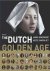 GOEDKOOP, HANS & KEES ZANDVLIET. - The Dutch Golden Age. Gateway to our modern world.