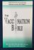 The Vaccination Bible - The...