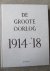 DE GROOTE OORLOG 1914-'18 F...