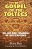 Gospel of the Toltecs The L...