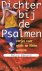 Dichter bij de Psalmen. Ver...
