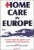 HOME CARE IN EUROPE.