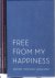 Free from my Happiness - Si...