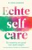 Echte selfcare De essentie ...