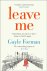 Gayle Forman 60592 - Leave Me