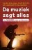 - De muziek zegt alles
