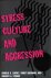 Stress, culture,  aggression.