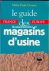 Le guide des magasins d'usine