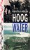 Meurs, Rudie van - Hoog Water - De macht van de Boerenrepubliek in het rivierengebied