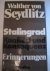 W Seydlitz - Stalingrad konflikt und konsequenz erinnerungen