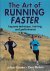 Goater, Julian and Melvin, Don - The art of running faster -Improve technique, training, and performance