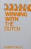 Winning with the Dutch.