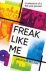 Malcolm McLean - Freak Like Me