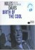 Miles Davis - Birth of the ...