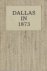 Dallas in 1873: An Invitati...